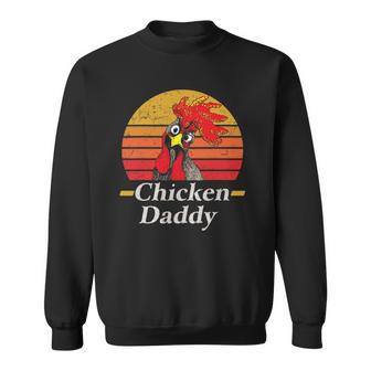 Mens Chicken Daddy Vintage Poultry Farmer Rooster Sweatshirt | Mazezy