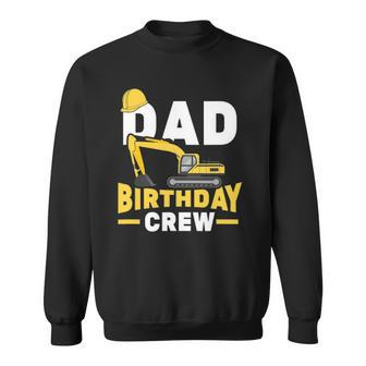 Mens Construction Birthday Party Digger Dad Birthday Crew Sweatshirt - Thegiftio UK