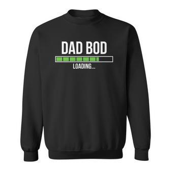 Mens Dad Bod Loading Expecting Father Sweatshirt | Mazezy
