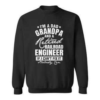Mens Dad Grandpa And A Retired Railroad Engineer Fathers Day Sweatshirt | Mazezy