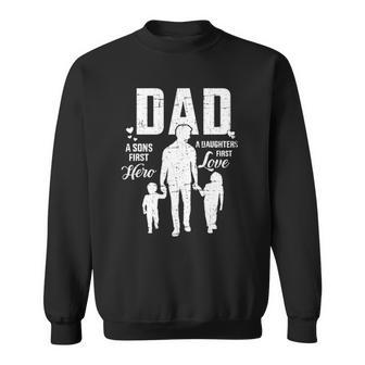 Mens Dad Sons First Hero Daughters Love For Fathers Day Sweatshirt | Mazezy