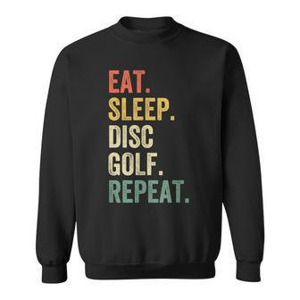 Mens Eat Sleep Disc Golf Repeat Funny Frisbee Sport Vintage Retro Sweatshirt - Seseable