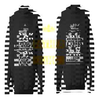 Mens Fathers Day Black Father Black King African American Dad Sweatshirt | Mazezy