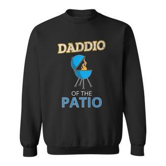 Mens Funny Daddio Of The Patio Fathers Day Bbq Grill Dad  Sweatshirt