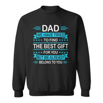 Mens Funny Fathers Day Gift For Daddy Papa From Daughter Son Wife Sweatshirt | Mazezy