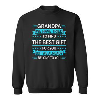Mens Funny Fathers Day Gift For Grandpa From Daughter Son Wife Sweatshirt | Mazezy