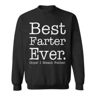 Mens Funny For Dad Worlds Best Farter Ever I Mean Father Sweatshirt - Thegiftio UK