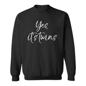 Mens Funny Pregnancy Announcement Quote Cute Yes Its Twins Sweatshirt | Mazezy