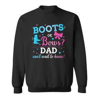 Mens Gender Reveal Boots Or Bows Dad Matching Baby Party Sweatshirt | Mazezy