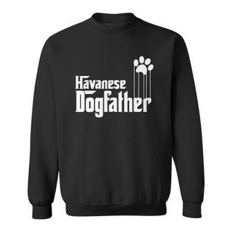 Mens Havanese Dog Dad Dogfather Sweatshirt | Mazezy