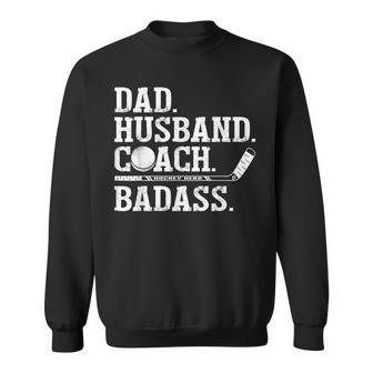 Mens Hockey Dad Husband Coach Badass Ice Hockey Dad Sweatshirt - Thegiftio UK