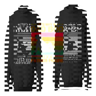 Mens Its Not A Dad Bod Its A Father Figure Fathers Day Dad Bod Sweatshirt | Mazezy