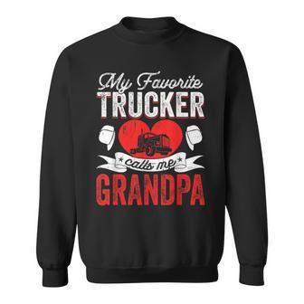 Mens My Favorite Trucker Calls Me Grandpa Truckin Papa Men Sweatshirt - Thegiftio UK