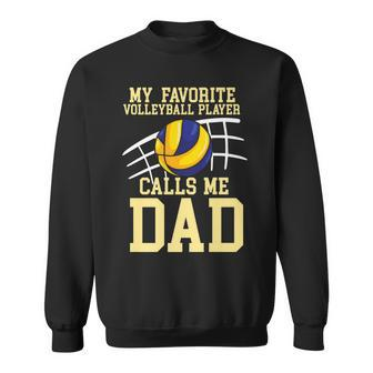 Mens My Favorite Volleyball Player Calls Me Dad Volleyball Papa Sweatshirt - Thegiftio UK