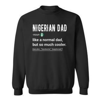 Mens Nigerian Dad Definition Design - Funny Nigerian Daddy Flag Sweatshirt | Mazezy