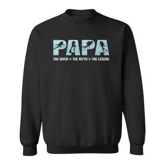 Mens Papa Diver Myth Legend Scuba Diving Diver Dad Gift Sweatshirt - Thegiftio UK