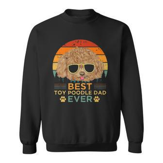 Mens Retro Style Best Toy Poodle Dad Ever Fathers Day Sweatshirt | Mazezy