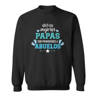 Mens Sólo Los Mejores Papás Son Promovidos A Abuelos Sweatshirt | Mazezy
