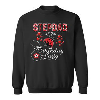 Mens Stepdad Of The Birthday Lady Ladybug Birthday Hearts Sweatshirt - Seseable