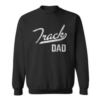 Mens Track And Field Dad Proud Track Dad Sweatshirt | Mazezy