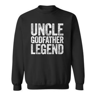 Mens Uncle Godfather Legend Happy Fathers Day Sweatshirt | Mazezy