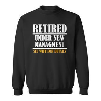 Mens Under New Managment Funny Retirement 2022 Gift Mens Sweatshirt | Mazezy