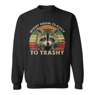 Mens Went From Classy To Trashy Raccoon Raccoon Lover Gift Sweatshirt - Thegiftio UK