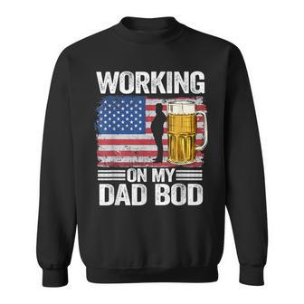 Mens Working On My Dad Bod 4Th Of July Beer American Flag Dada Sweatshirt - Seseable