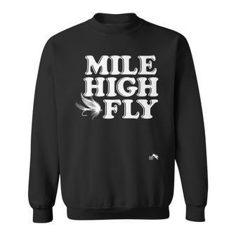 Mile High Fly T Fishing In The Rocky Mountains Sweatshirt - Thegiftio UK