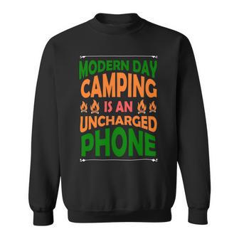 Modern Day Camping Is An Uncharged Phone Sweatshirt | Favorety UK