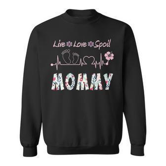 Mommy Gift Mommy Live Love Spoil Sweatshirt - Seseable
