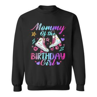 Mommy Of The Birthday Girl Rolling Birthday Roller Skates Sweatshirt - Seseable