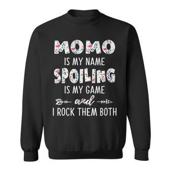 Momo Grandma Gift Momo Is My Name Spoiling Is My Game Sweatshirt - Seseable