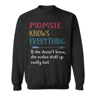 Momsie Grandma Gift Momsie Knows Everything Sweatshirt - Seseable