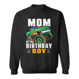 Monster Truck Family Matching Party Mom Of The Birthday Boy Sweatshirt - Seseable