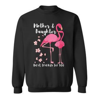 Mother And Daughter Best Friends For Life Pink Flamingo Mom Sweatshirt - Thegiftio UK