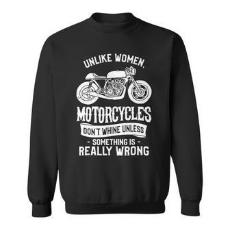 Motorcycles Dont Whine Unless 468 Shirt Sweatshirt | Favorety UK