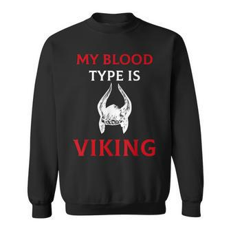 My Blood Type Is Viking Axe Sweatshirt - Thegiftio UK