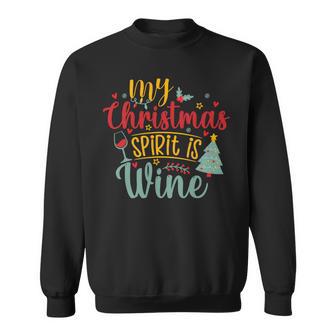 My Christmas Spirit Is Wine Funny 555 Shirt Sweatshirt | Favorety UK