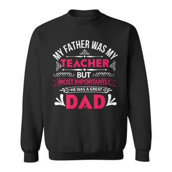 My Father Was My Papa T-Shirt Fathers Day Gift Sweatshirt - Monsterry CA