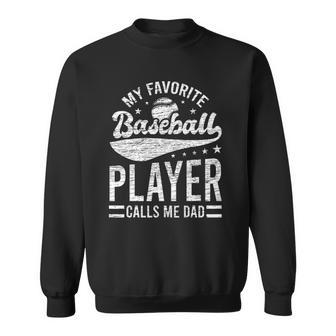 My Favorite Baseball Player Calls Me Dad Catcher Baseball Sweatshirt - Thegiftio UK