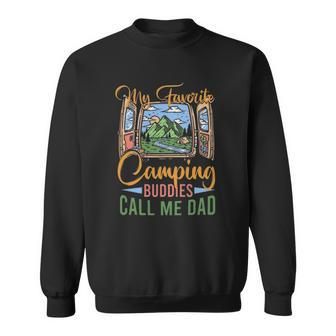 My Favorite Camping Buddies Call Me Dad Vintage Fathers Day Version Sweatshirt | Mazezy