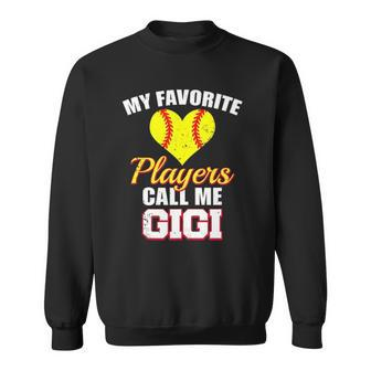 My Favorite Players Call Me Gigi Funny Softball Gigi Sweatshirt | Mazezy