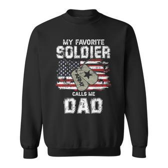 My Favorite Soldier Calls Me Dad Us Army Military Us Flag Sweatshirt - Thegiftio UK