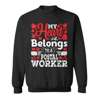 My Heart Belongs To A Postal Worker Awesome Valentines Day Sweatshirt - Thegiftio UK