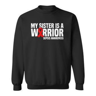 My Sister Is A Warrior Red Black Ribbon Sepsis Awareness Sweatshirt - Thegiftio UK
