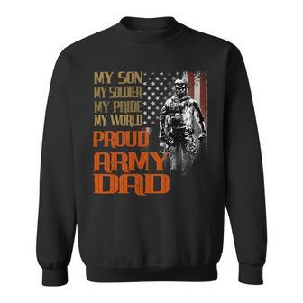 My Son Is A Soldier Hero Proud Army 708 Shirt Sweatshirt | Favorety DE