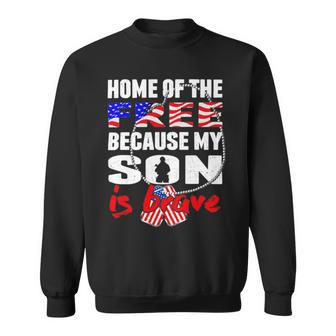 My Son Is Brave Home Of The Free Proud 716 Shirt Sweatshirt | Favorety CA