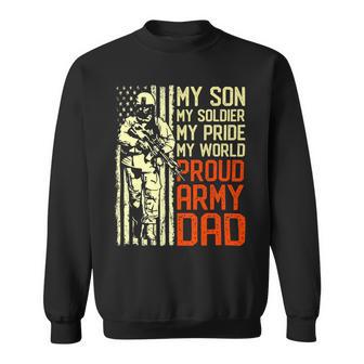 My Son Is Soldier Proud Military Dad 714 Shirt Sweatshirt | Favorety AU