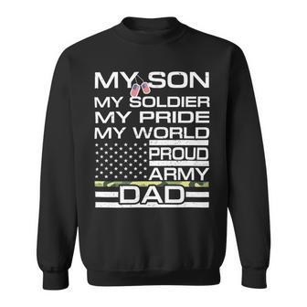 My Son My Soldier Hero Proud Army Dad 702 Shirt Sweatshirt | Favorety